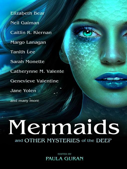 Title details for Mermaids and Other Mysteries of the Deep by Paula Guran - Available